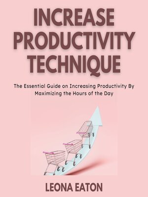 cover image of Increase Productivity Technique